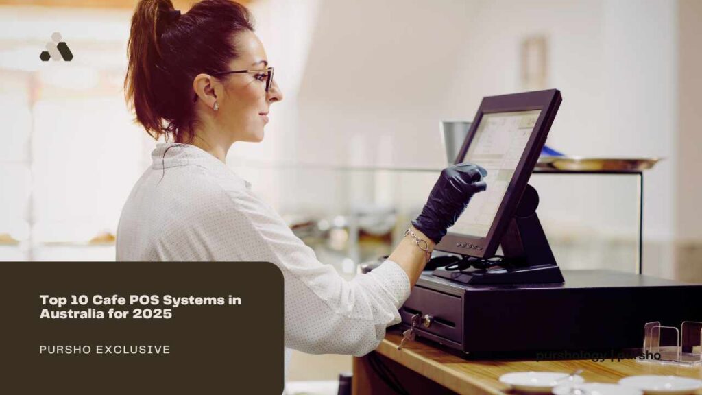 Top 10 Cafe POS Systems in Australia for 2025