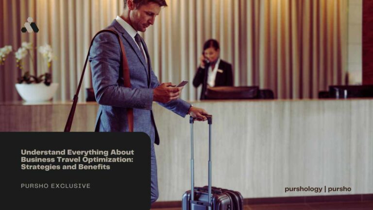 Understand Everything About Business Travel Optimization: Strategies and Benefits