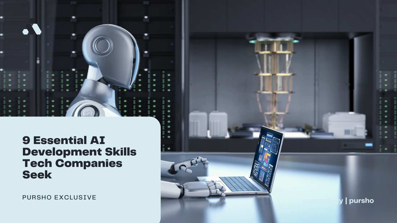 9 Essential AI Development Skills Tech Companies Seek