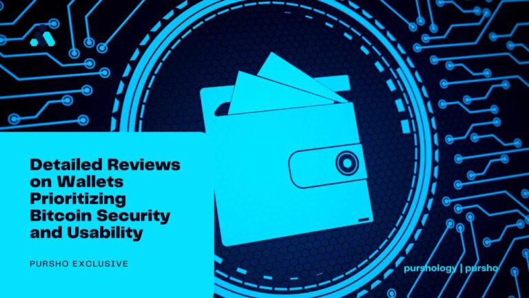 Detailed Reviews on Wallets Prioritizing Bitcoin Security and Usability