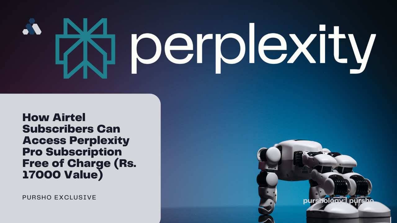 How Airtel Subscribers Can Access Perplexity Pro Subscription Free of Charge (Rs. 17000 Value)