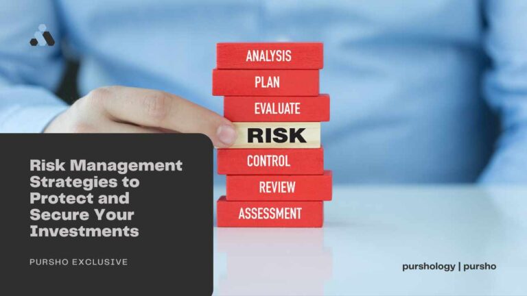 Risk Management Strategies to Protect and Secure Your Investments
