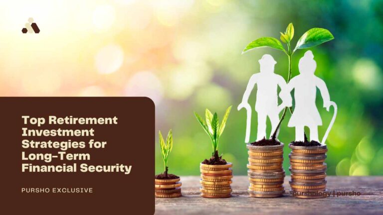 Top Retirement Investment Strategies for Long-Term Financial Security