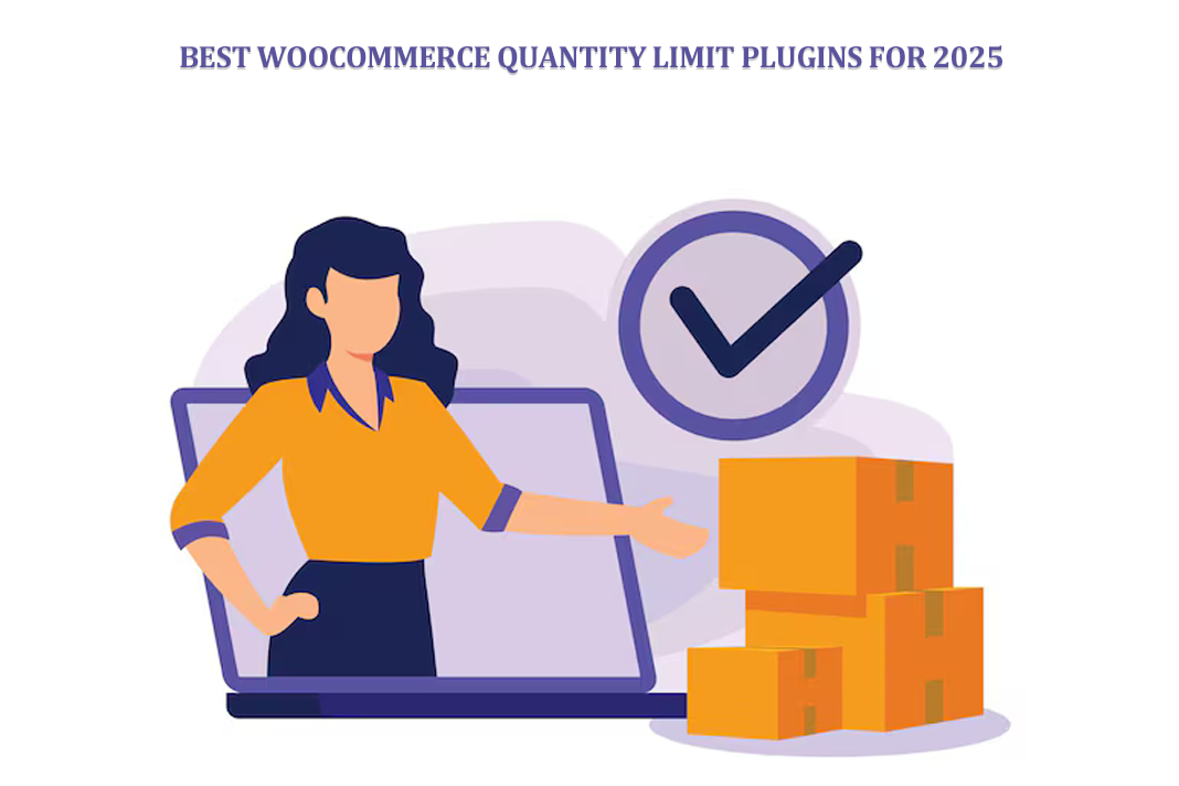 Best WooCommerce Quantity Limit Plugins for 2025