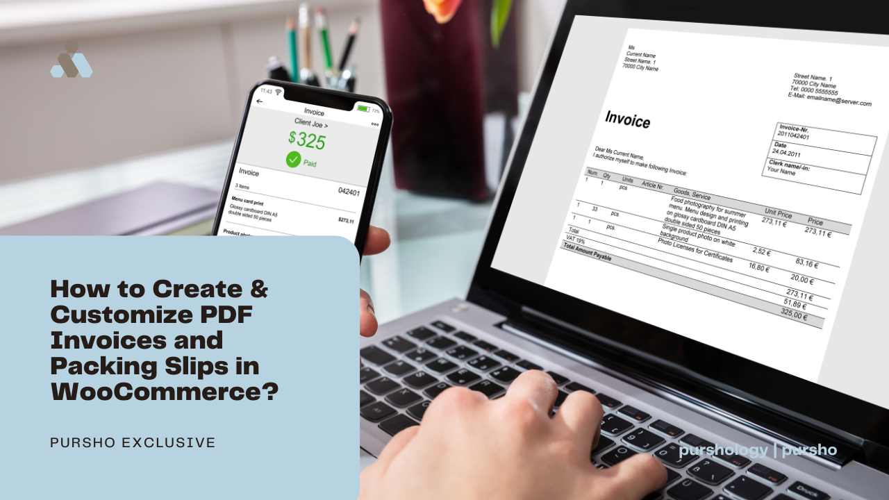 How to Create & Customize PDF Invoices and Packing Slips in WooCommerce?