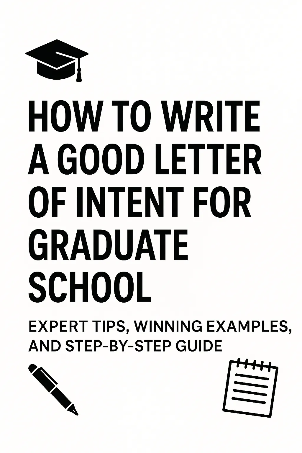 Learn how to write a standout letter of intent for graduate school with expert tips, structure, real examples, and proven strategies for success
