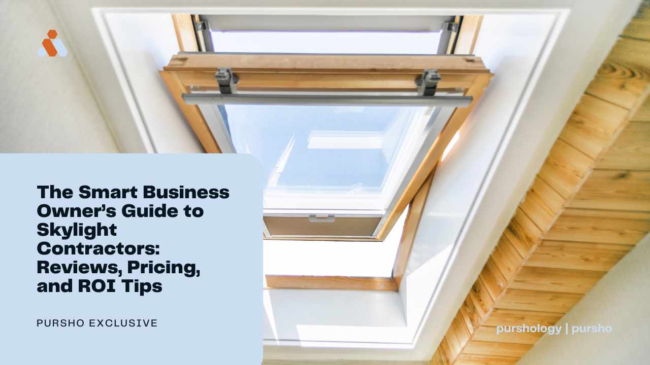 The Smart Business Owner’s Guide to Skylight Contractors: Reviews, Pricing, and ROI Tips