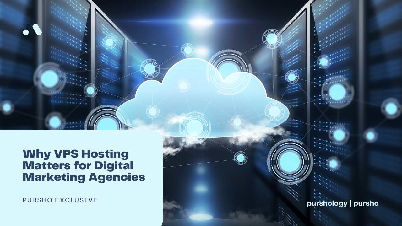 Why VPS Hosting Matters for Digital Marketing Agencies