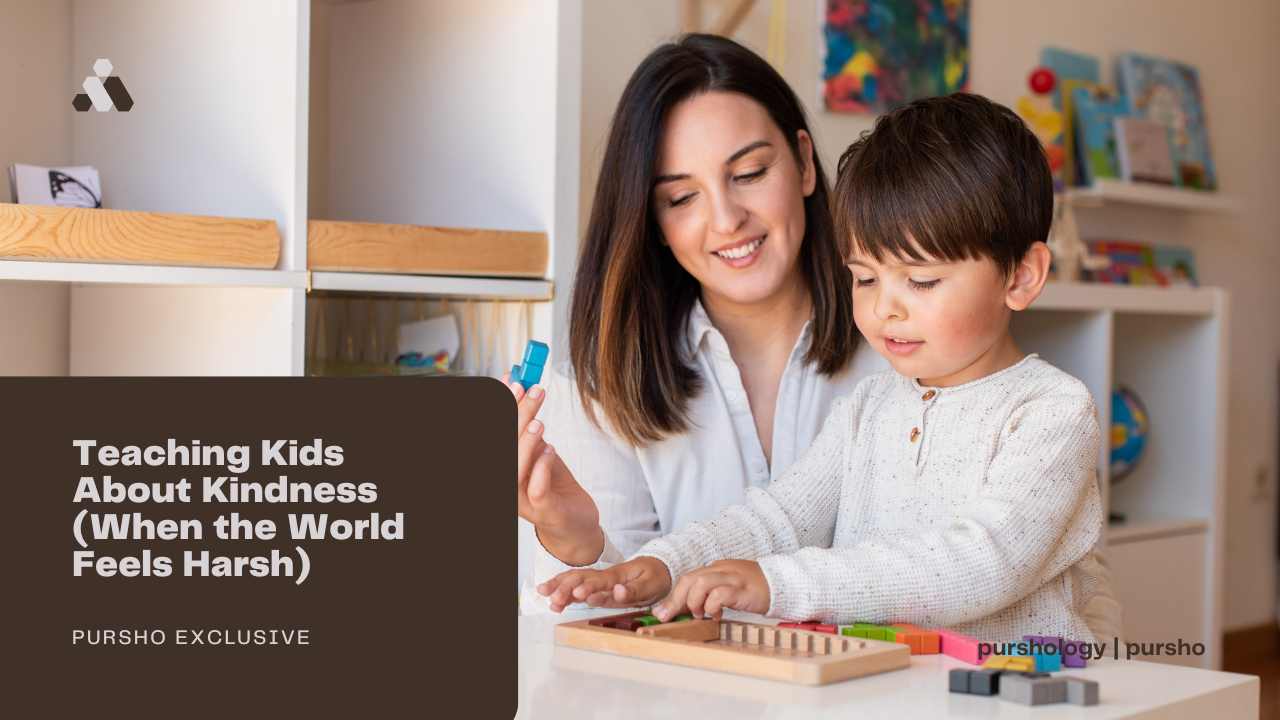 Teaching Kids About Kindness (When the World Feels Harsh)