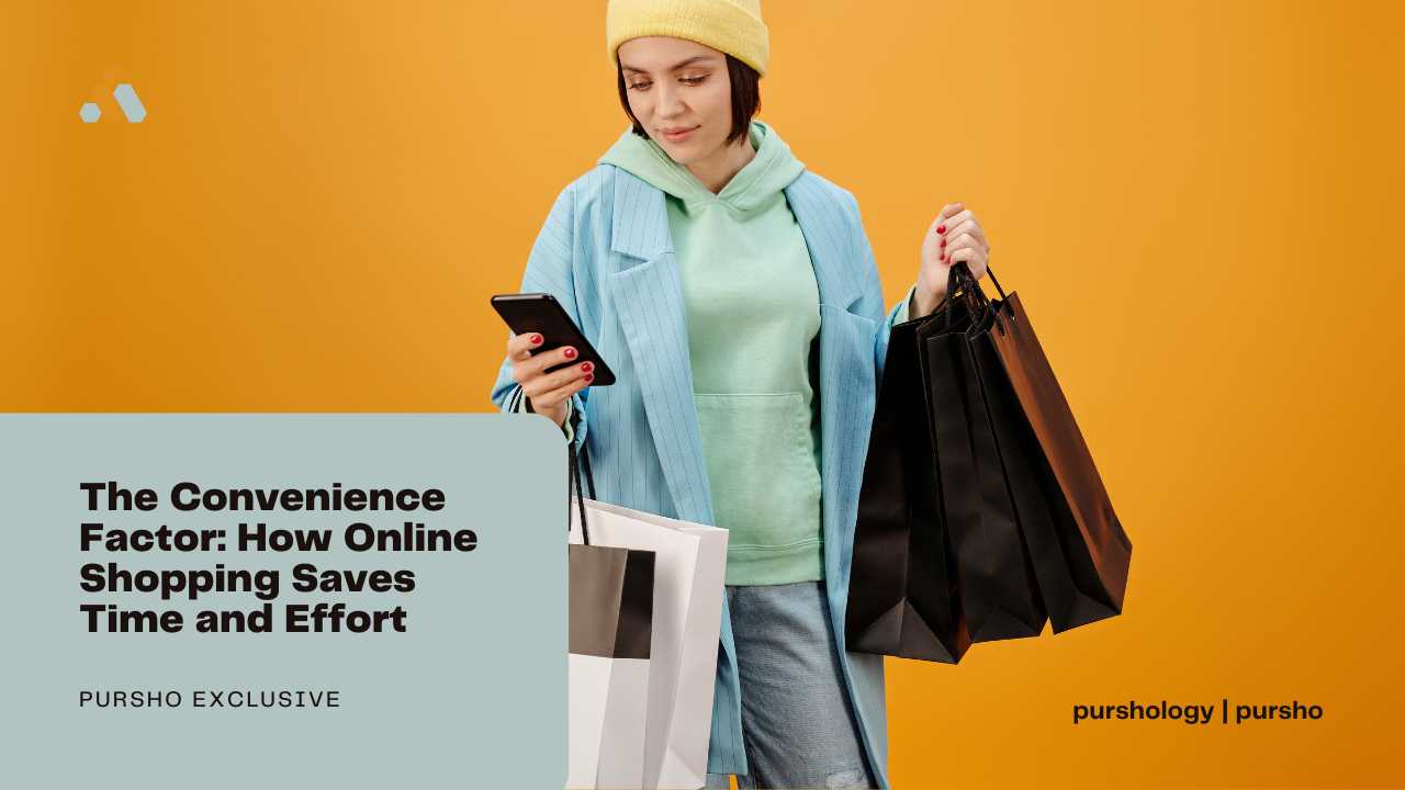 The Convenience Factor: How Online Shopping Saves Time and Effort
