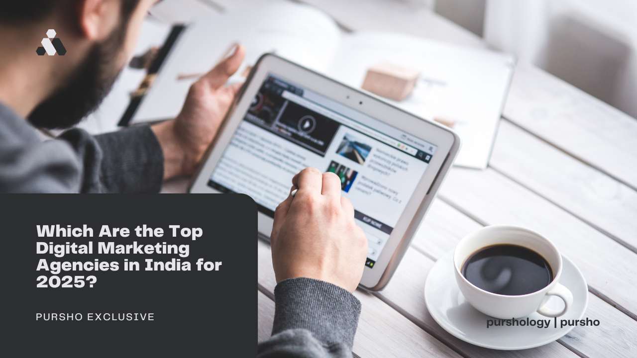 Which Are the Top Digital Marketing Agencies in India for 2025?