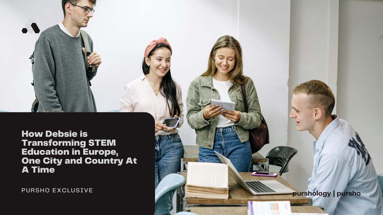 How Debsie is Transforming STEM Education in Europe, One City and Country At A Time