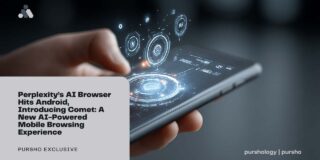 Perplexity’s AI Browser Hits Android, Introducing Comet: A New AI-Powered Mobile Browsing Experience