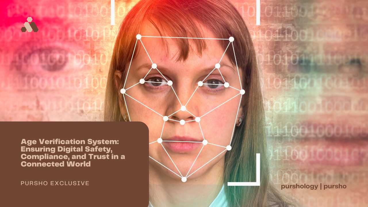 Age Verification System: Ensuring Digital Safety, Compliance, and Trust in a Connected World