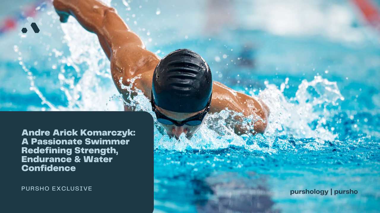 Andre Arick Komarczyk: A Passionate Swimmer Redefining Strength, Endurance & Water Confidence