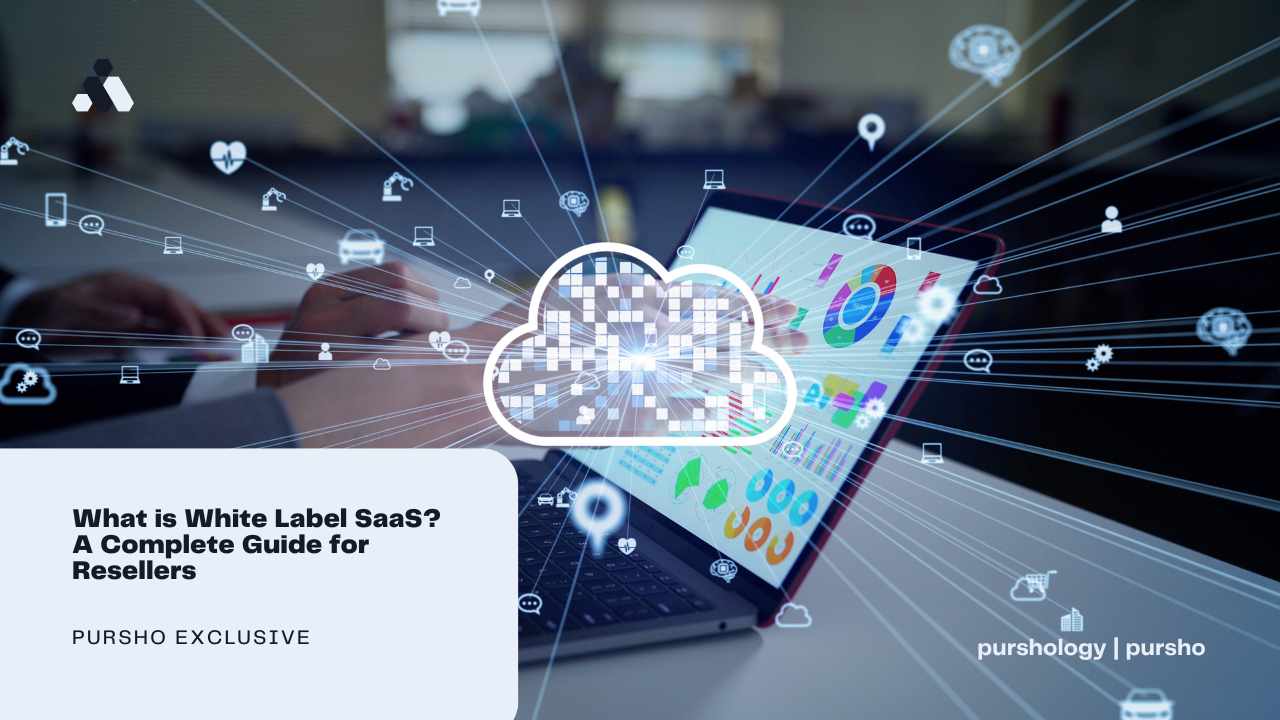 What is White Label SaaS? A Complete Guide for Resellers