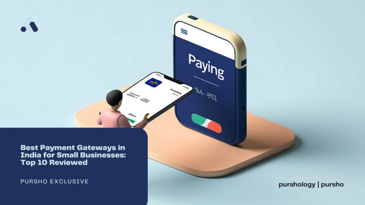 Best Payment Gateways in India for Small Businesses: Top 10 Reviewed
