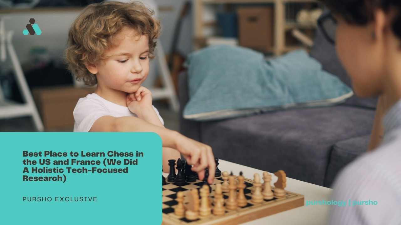 Best Place to Learn Chess in the US and France (We Did A Holistic Tech-Focused Research)
