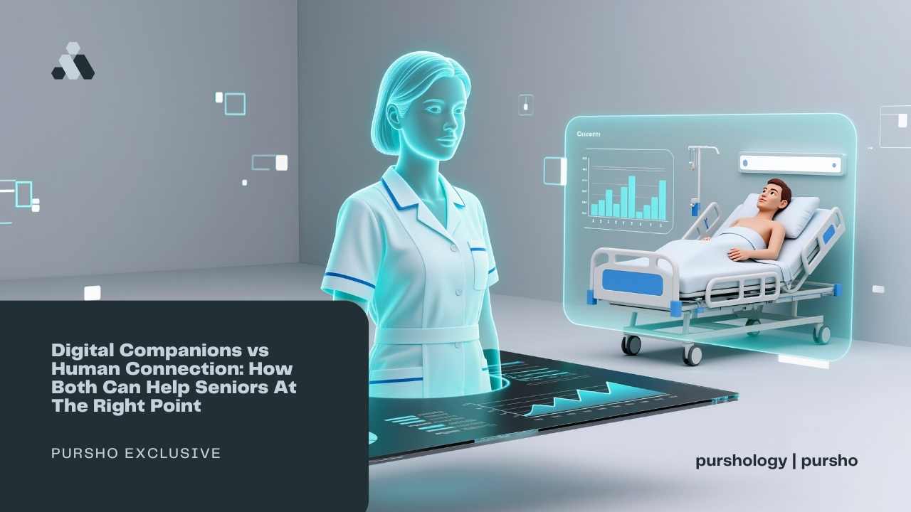 Digital Companions vs Human Connection: How Both Can Help Seniors At The Right Point