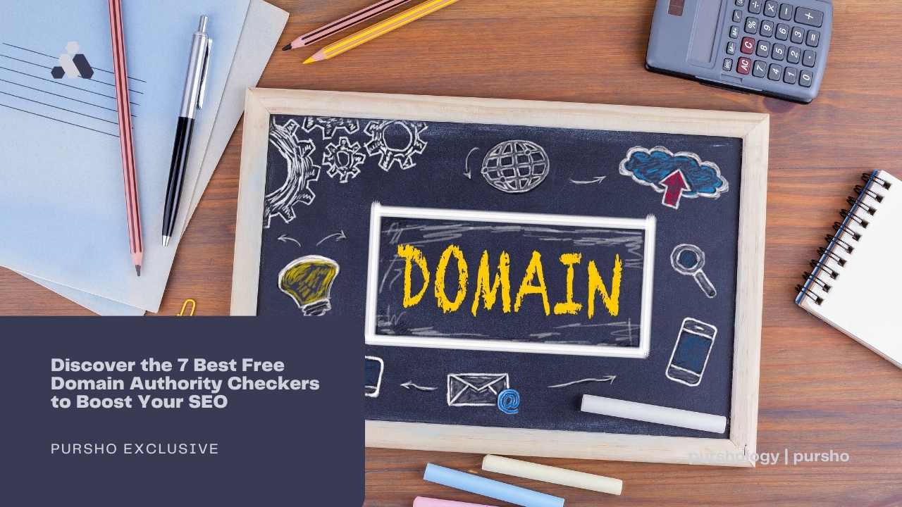 Discover the 7 Best Free Domain Authority Checkers to Boost Your SEO