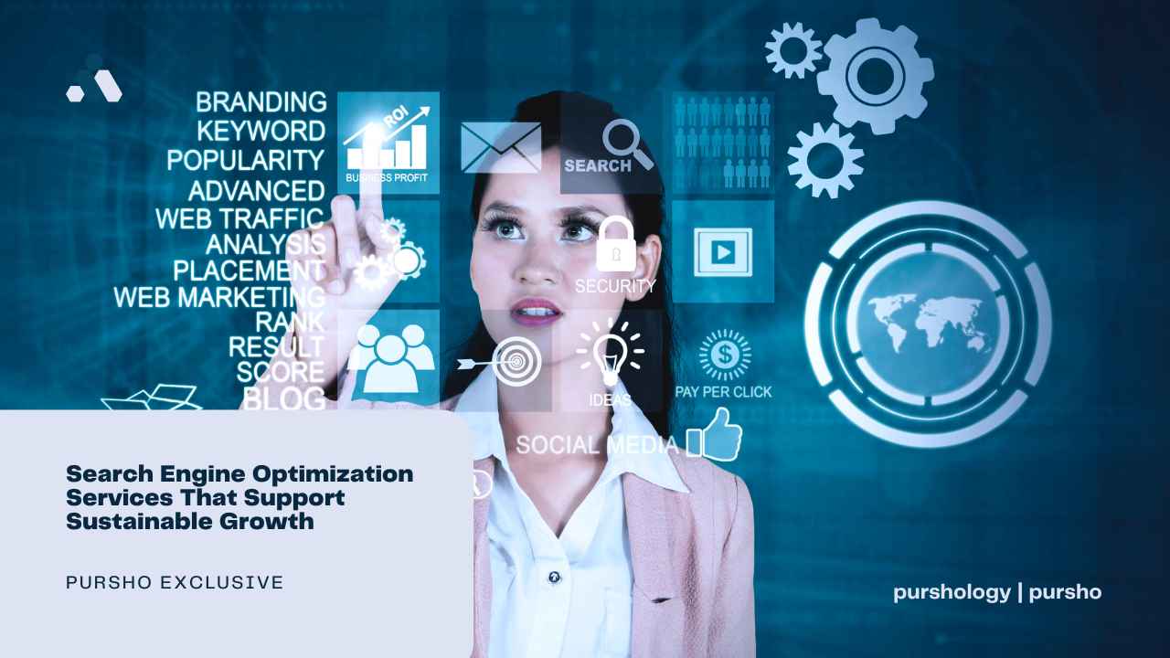 Search Engine Optimization Services That Support Sustainable Growth