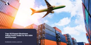 Top 10 Export Business Ideas from India to the USA and Europe