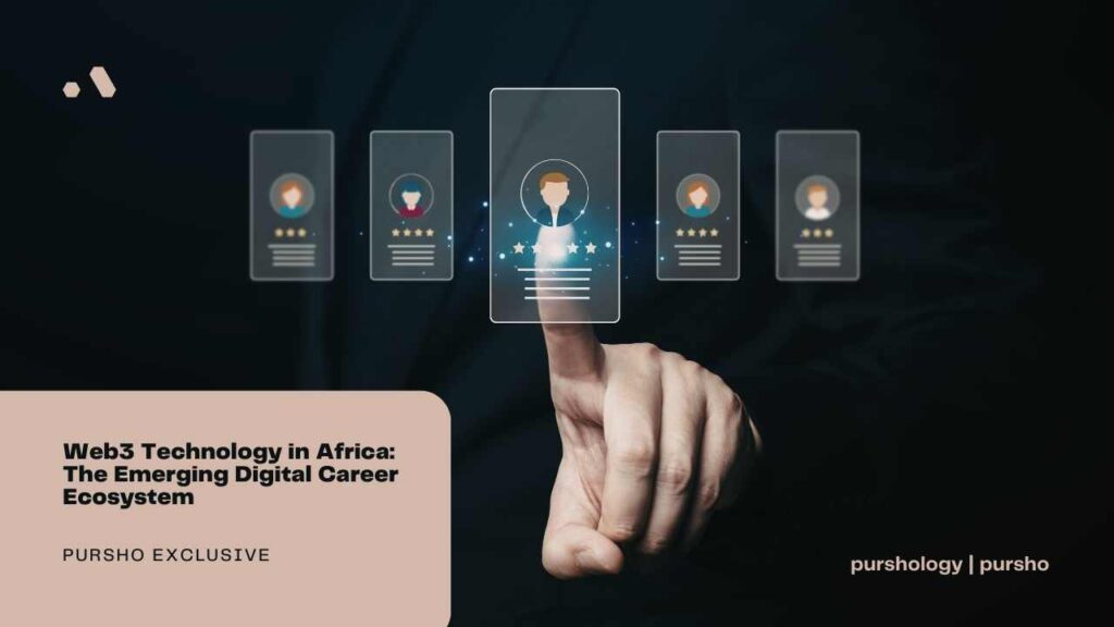Web3 Technology in Africa: The Emerging Digital Career Ecosystem