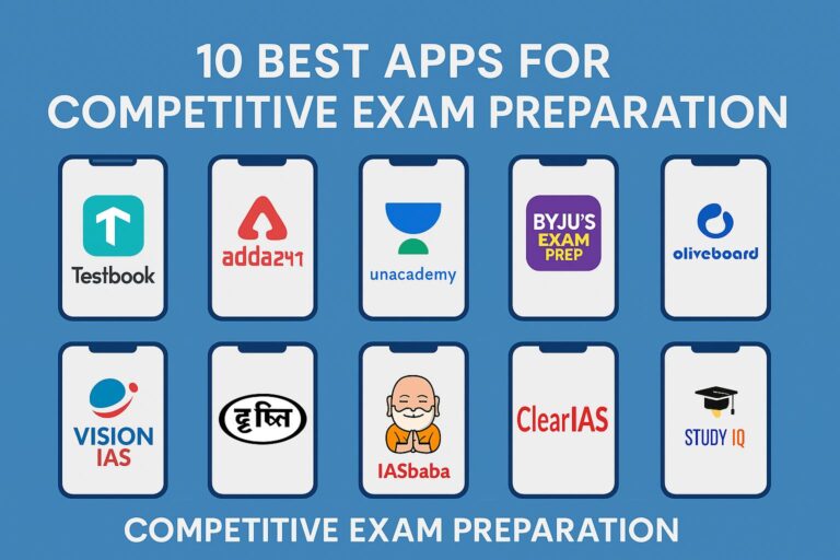 10 Best Apps for Competitive Exam Preparation (UPSC & SSC) — 2026 Expert Guide
