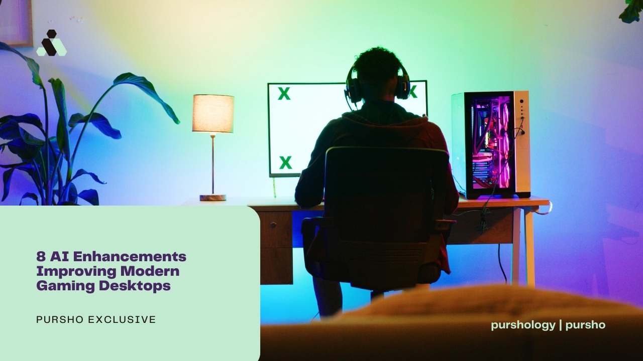 8 AI Enhancements Improving Modern Gaming Desktops