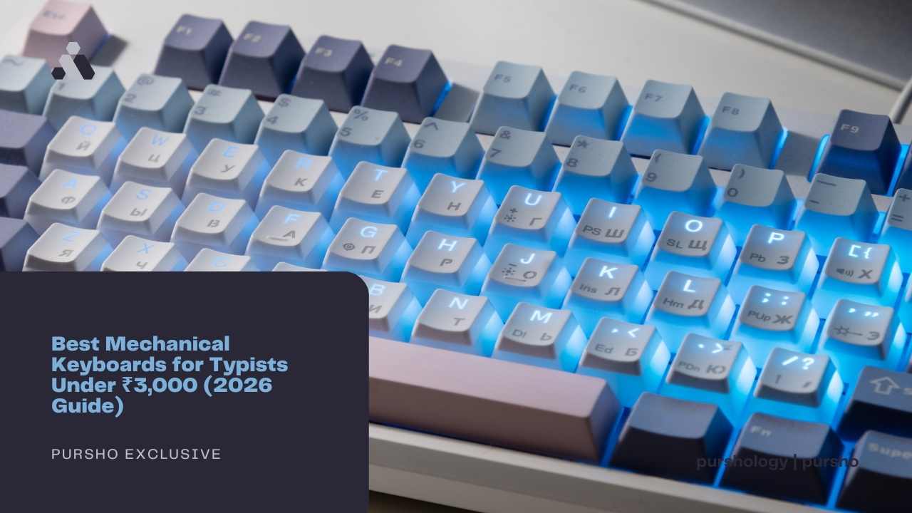 Best Mechanical Keyboards for Typists Under ₹3,000 (2026 Guide)