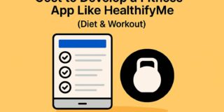 Cost to Develop a Fitness App Like HealthifyMe (Diet & Workout) — 2026 Complete Guide