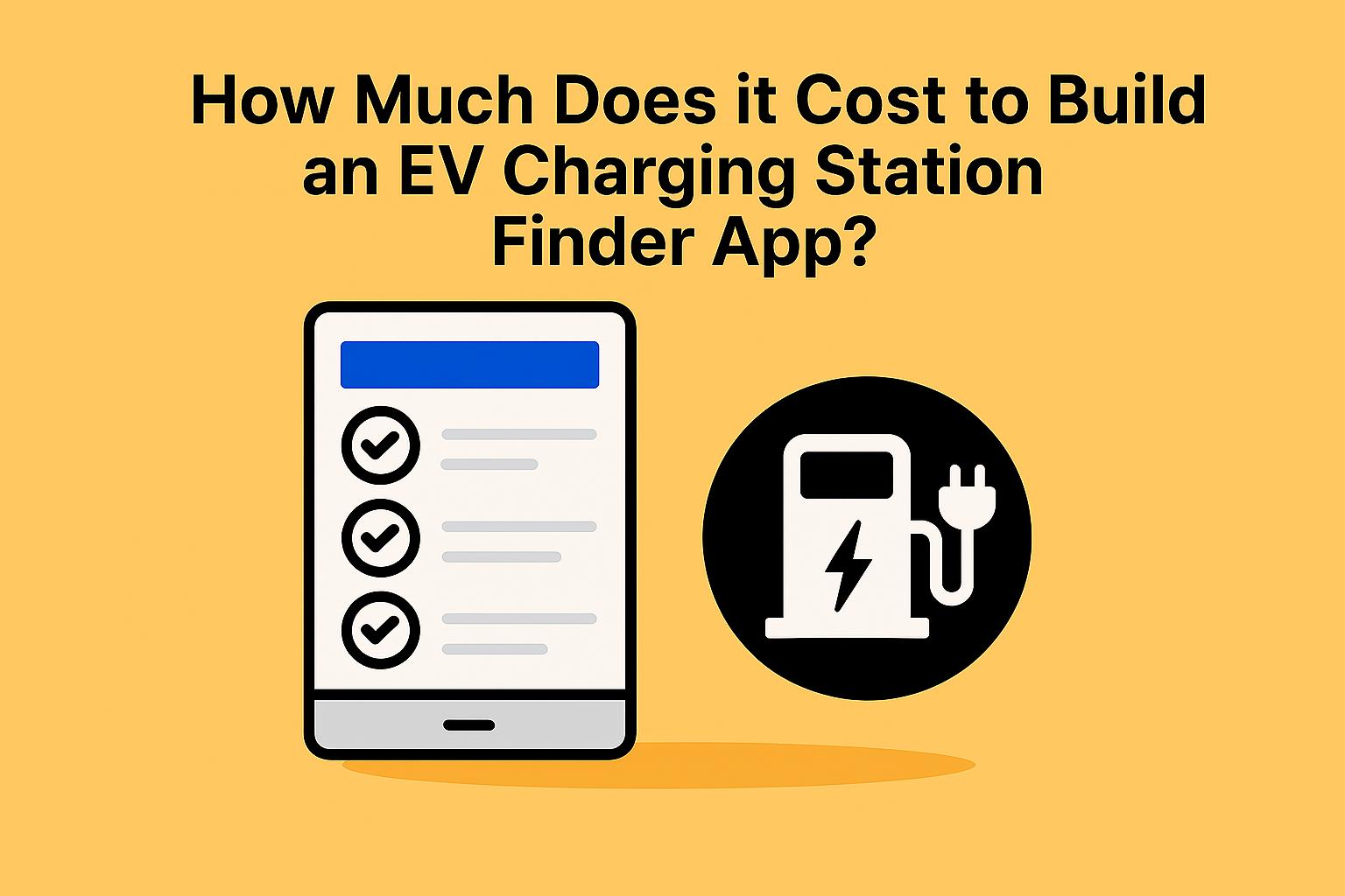 How Much Does It Cost to Build an EV Charging Station Finder App? (2026 Guide)