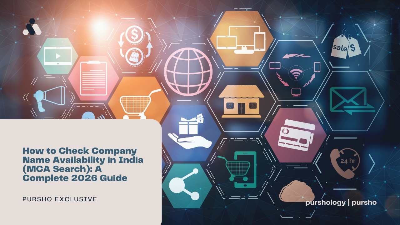 How to Check Company Name Availability in India (MCA Search) A Complete 2026 Guide - purshoLOGY How to Check Company Name Availability in India (MCA Search): A Complete 2026 Guide