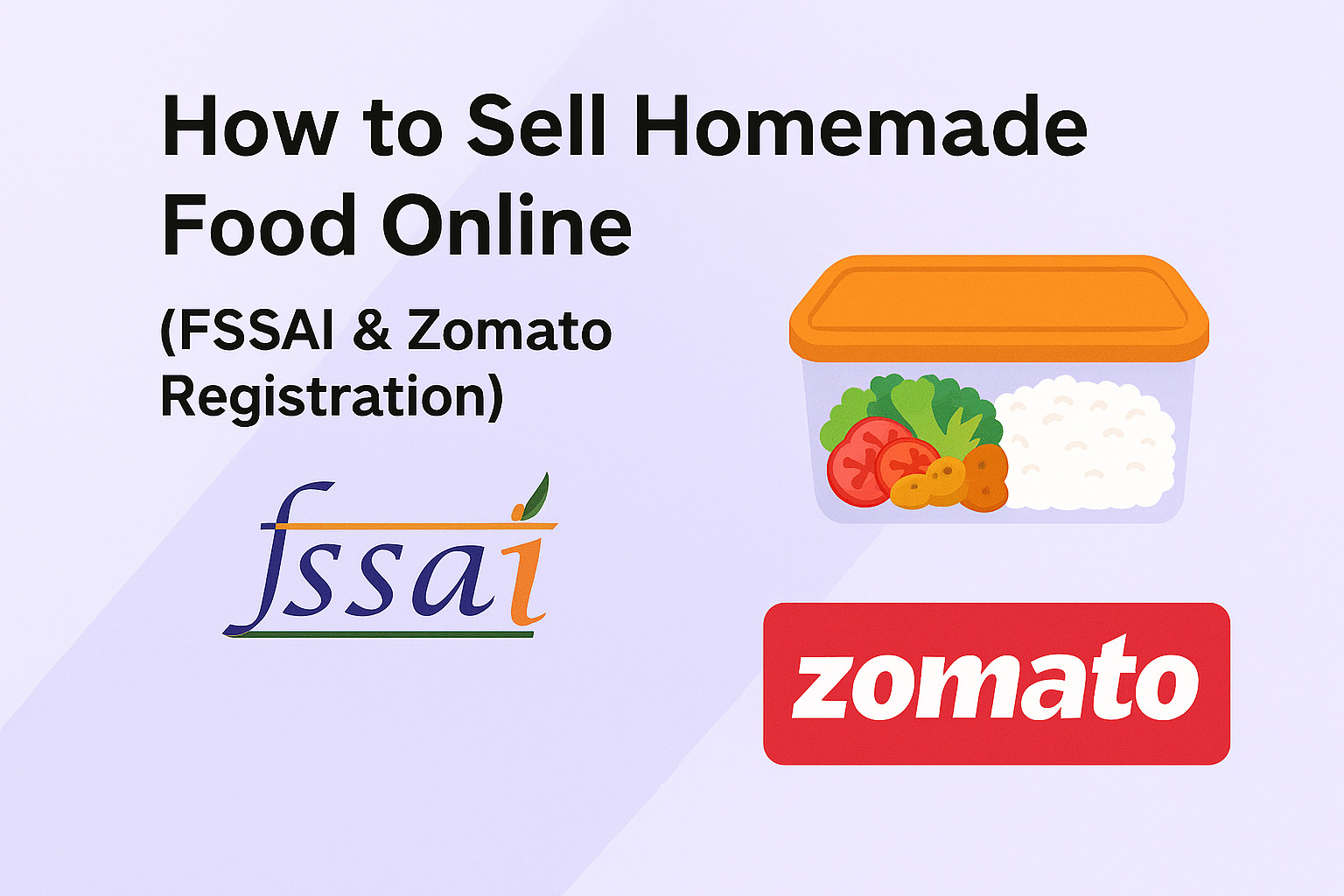 How to Sell Homemade Food Online in India (FSSAI Guide + Zomato Registration 2026)