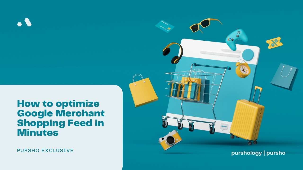How to optimize Google Merchant Shopping Feed in Minutes