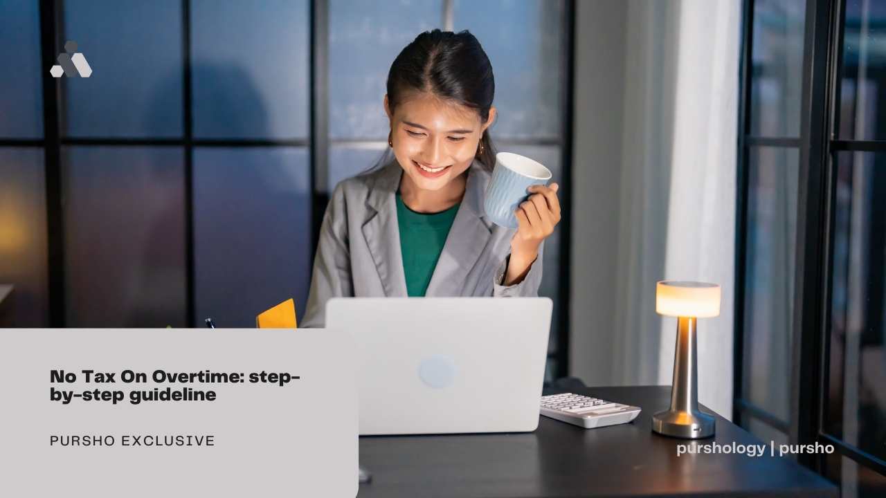 No Tax On Overtime: step-by-step guideline