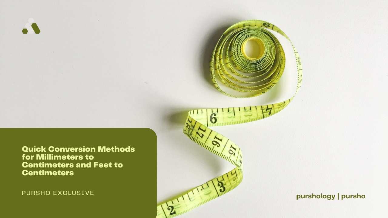 Quick Conversion Methods for Millimeters to Centimeters and Feet to Centimeters