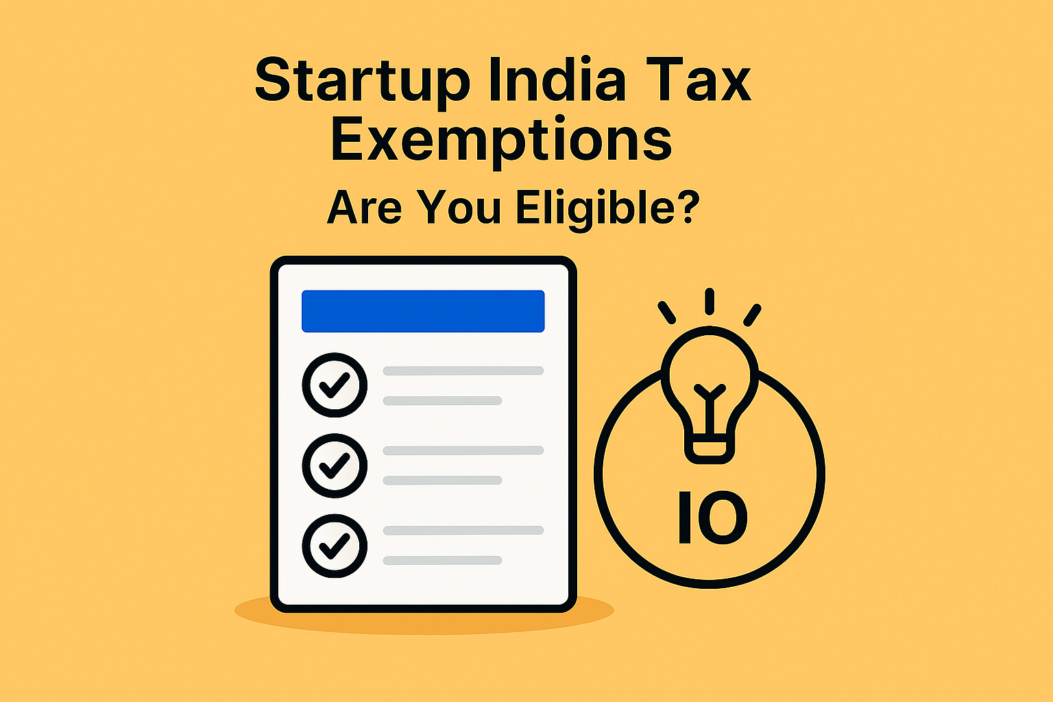 Startup India Tax Exemptions (2026): Are You Eligible? — Full Checklist