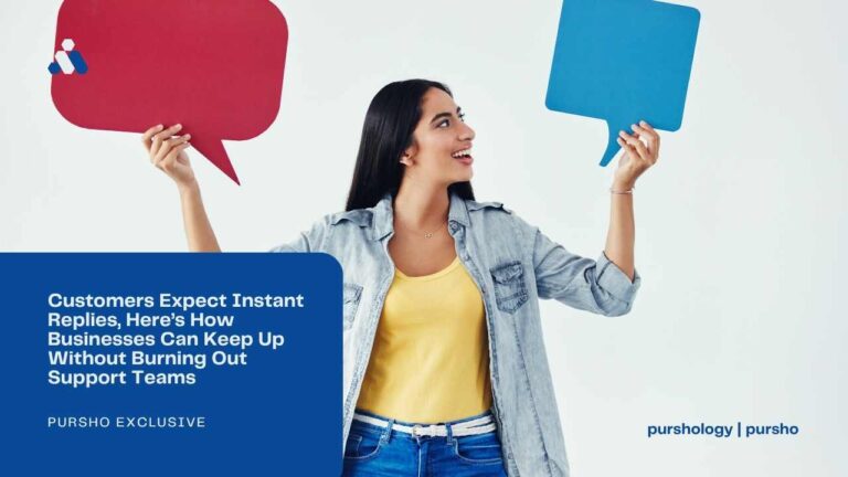 Customers Expect Instant Replies, Here’s How Businesses Can Keep Up Without Burning Out Support Teams