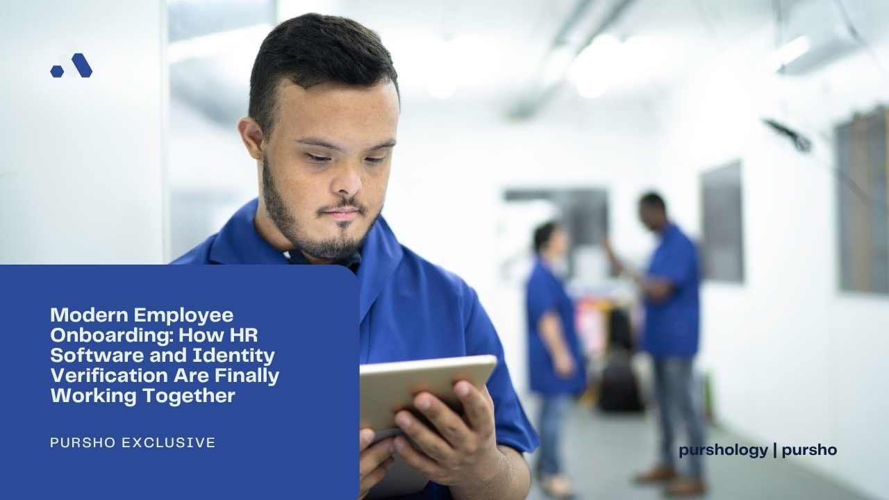 Modern Employee Onboarding: How HR Software and Identity Verification Are Finally Working Together
