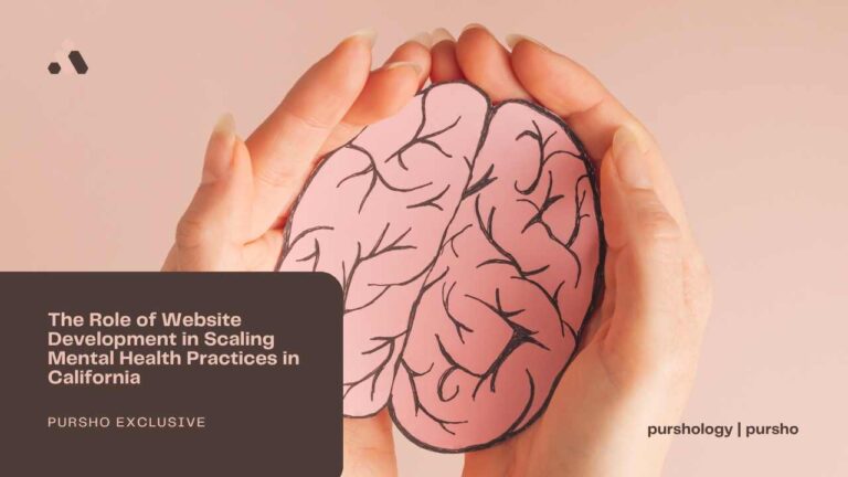 The Role of Website Development in Scaling Mental Health Practices in California