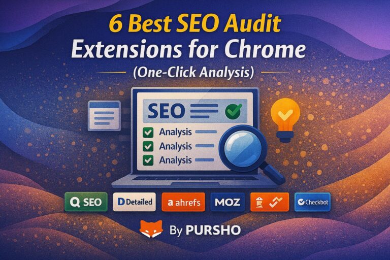 6 Best SEO Audit Extensions for Chrome (One‑Click Analysis)
