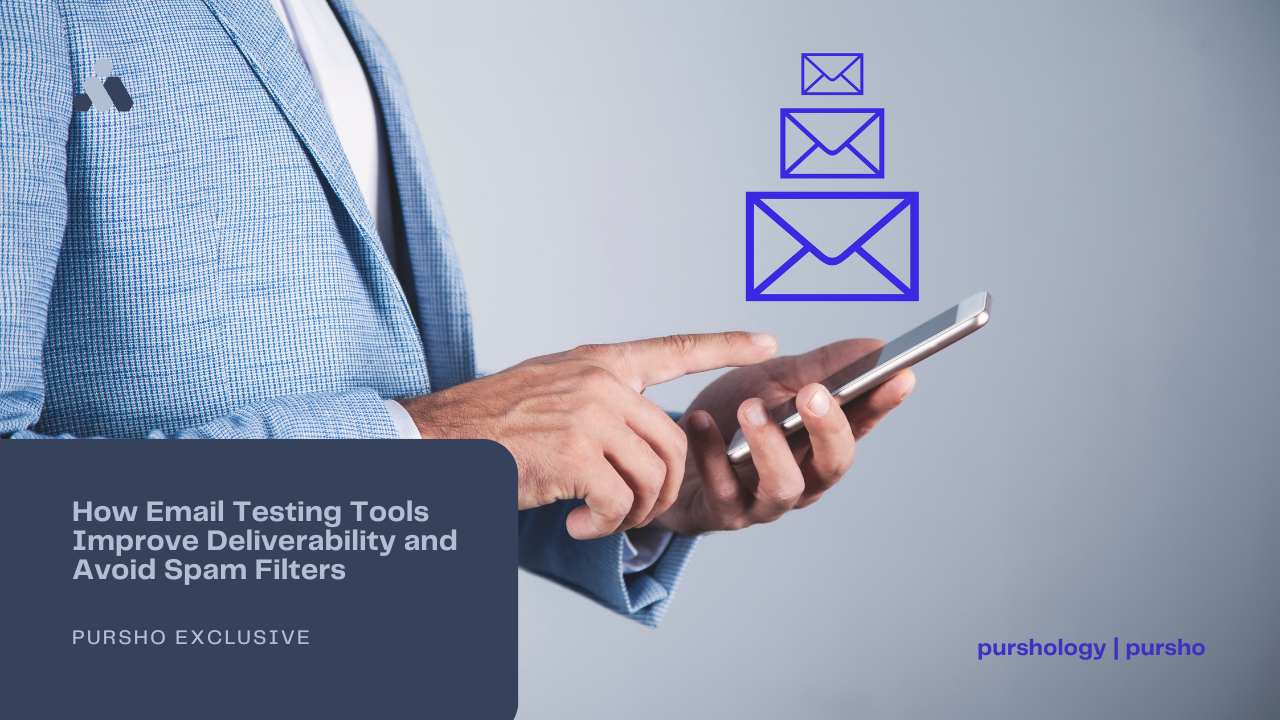How Email Testing Tools Improve Deliverability and Avoid Spam Filters