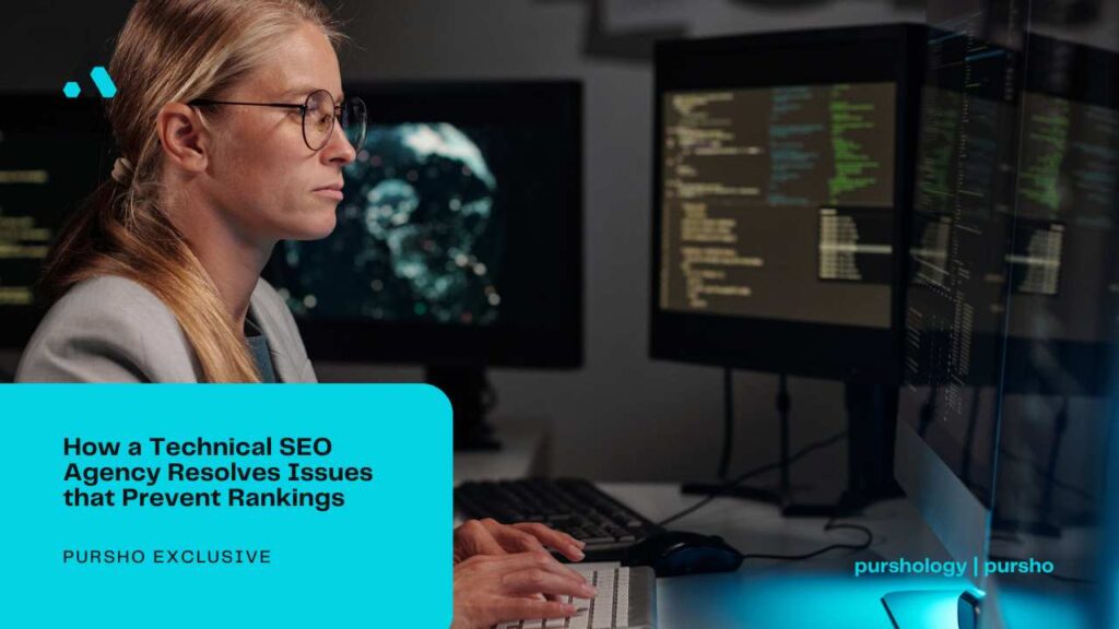 How a Technical SEO Agency Resolves Issues that Prevent Rankings