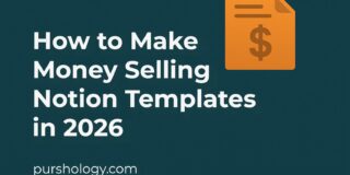 How to Make Money Selling Notion Templates in 2026