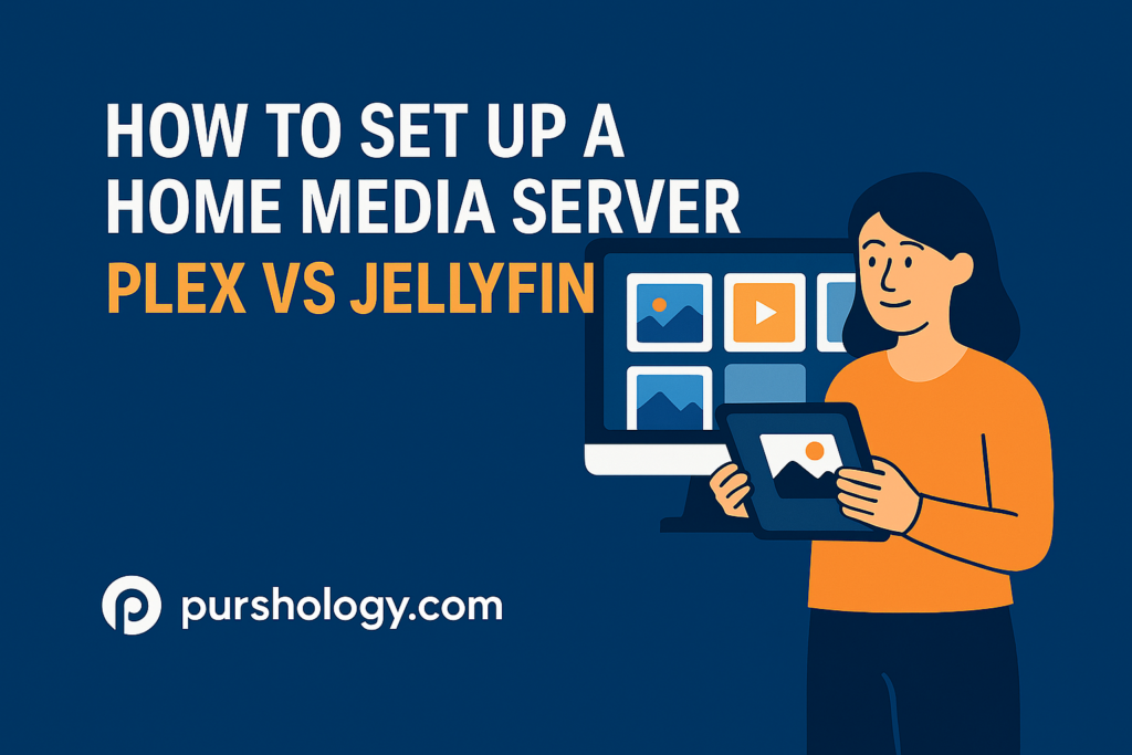 How to Set Up a Home Media Server: Plex vs Jellyfin