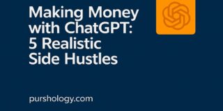 Making Money with ChatGPT: 5 Realistic Side Hustles (2026 Guide)