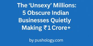 The ‘Unsexy’ Millions: 5 Obscure Indian Businesses Quietly Making ₹1 Crore+