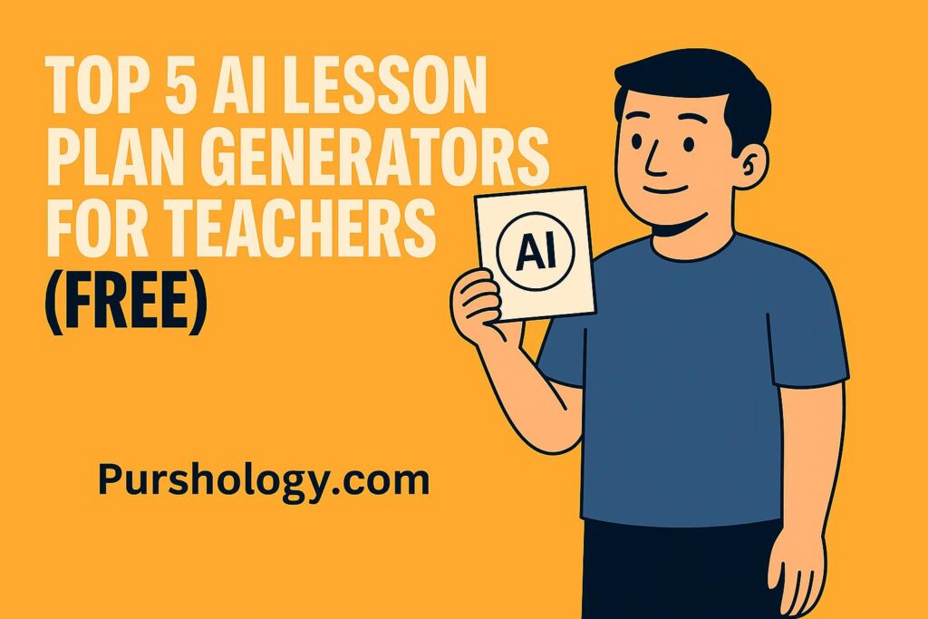 Top 5 AI Lesson Plan Generators for Teachers (Free & Easy to Use)