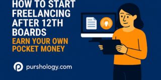 How to Start Freelancing After 12th Boards (Earn Your Own Pocket Money)